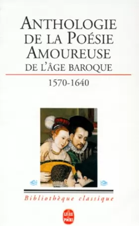Couverture du produit · La Poésie amoureuse de l'âge baroque