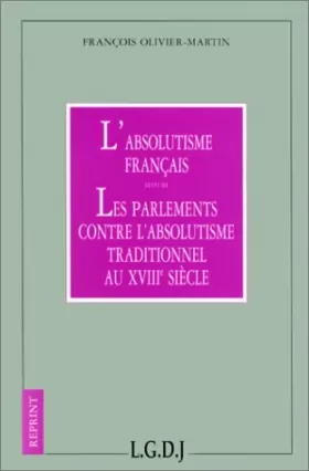 Couverture du produit · L'absolutisme français. Les parlements contre l'absolutisme
