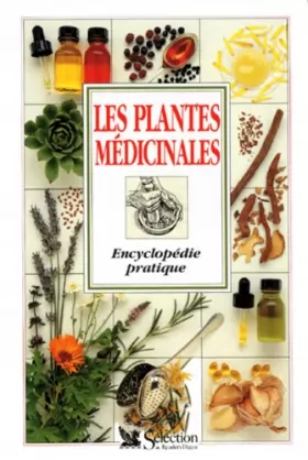 Couverture du produit · LES PLANTES MEDICINALES. Encyclopédie pratique
