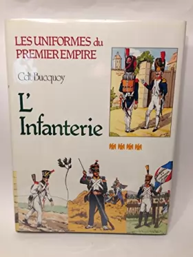 Couverture du produit · L'Infanterie de ligne et l'infanterie légère (Les Uniformes du Premier Empire)