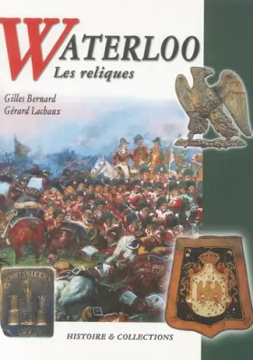 Couverture du produit · Waterloo: Les reliques