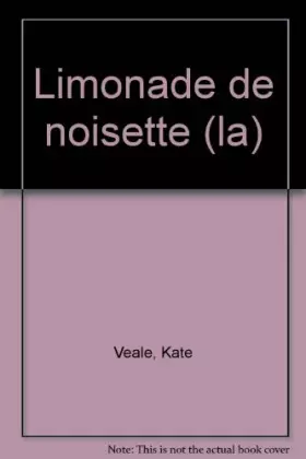 Couverture du produit · La limonade de noisette