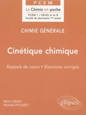 Couverture du produit · Chimie générale, tome 4 : Cinétique chimique