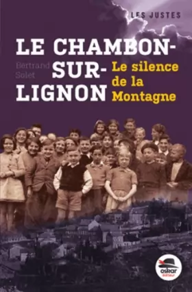 Couverture du produit · LE CHAMBON-SUR-LIGNON - LE SILENCE: LE SILENCE DE LA MONTAGNE