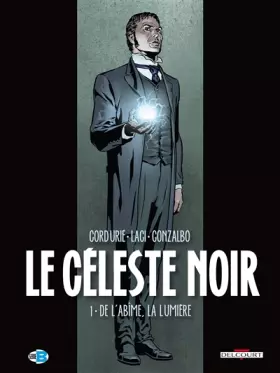 Couverture du produit · Céleste Noir, Tome 1: De l'Abîme, la Lumière