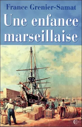 Couverture du produit · Une Enfance Marseillaise