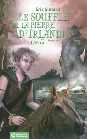 Couverture du produit · Le Souffle de la pierre d'Irlande, Tome 4 : L'eau