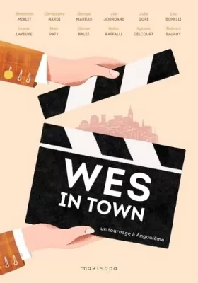 Couverture du produit · Wes in Town: Un tournage à Angoulême