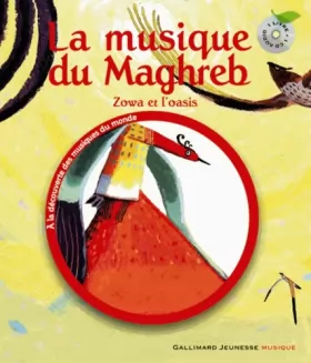 Couverture du produit · La musique du Maghreb: Zowa et l'oasis