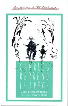 Couverture du produit · Charles reprend le large