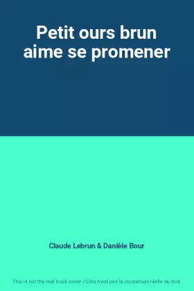 Couverture du produit · Petit ours brun aime se promener