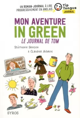 Couverture du produit · Mon aventure in green - Le journal de Tom (French Edition)