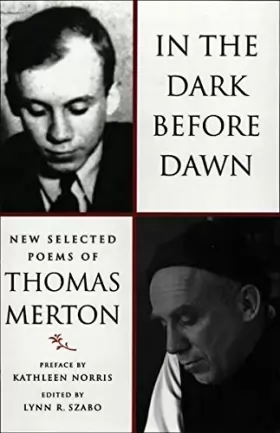 Couverture du produit · In the Dark Before Dawn – New Selected Poems by Thomas Merton