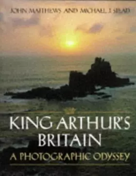 Couverture du produit · King Arthur's Britain: A Photographic Odyssey
