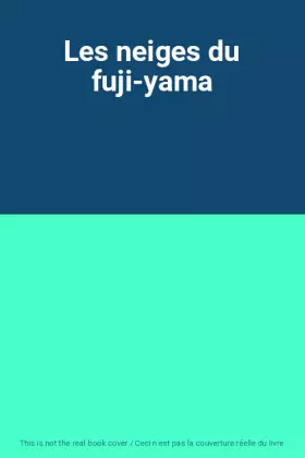 Couverture du produit · Les neiges du fuji-yama