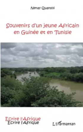 Couverture du produit · SOUVENIRS D'UN JEUNE AFRICAIN EN GUINEE ET EN TUNISIE