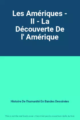 Couverture du produit · Les Amériques - II - La Découverte De l' Amérique