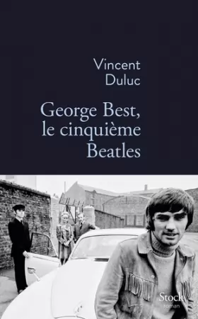 Couverture du produit · George Best, le cinquième Beatles