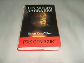 Couverture du produit · LES NOCES BARBARES DE YANN QUEFFELEC DES EDITIONS "FRANCES LOISIRS"DE 1986