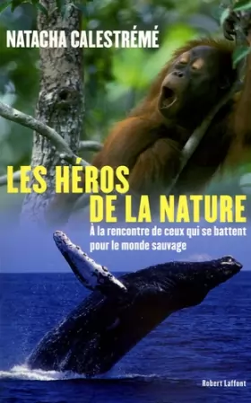 Couverture du produit · Les héros de la nature