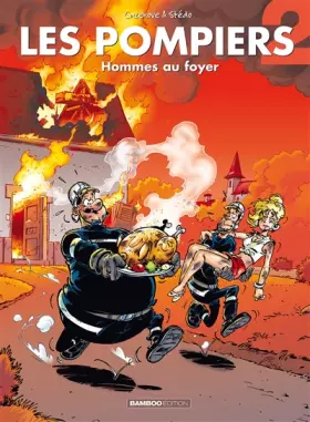 Couverture du produit · Les Pompiers, tome 2 : Hommes au foyer