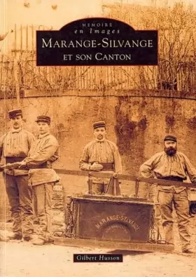 Couverture du produit · Marange-Silvange et son canton