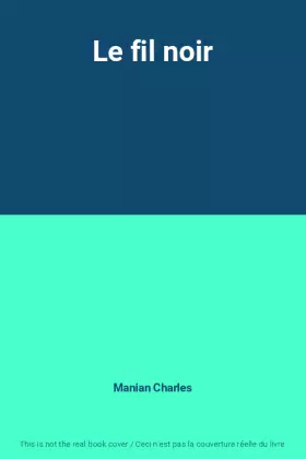 Couverture du produit · Le fil noir