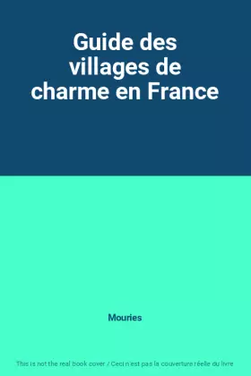 Couverture du produit · Guide des villages de charme en France