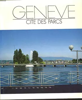 Couverture du produit · GENEVE. CITE DES PARCS.