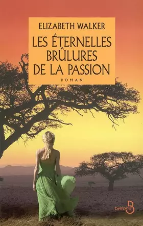 Couverture du produit · Les éternelles brûlures de la passion