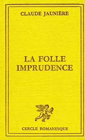 Couverture du produit · La Folle imprudence (Le Cercle romanesque)
