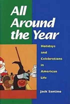 Couverture du produit · All Around the Year: Holidays and Celebrations in American Life