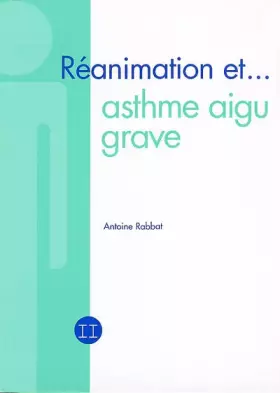 Couverture du produit · Réanimation et asthme aigu grave