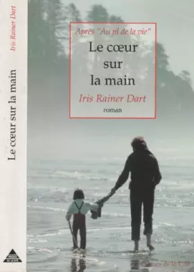 Couverture du produit · Le coeur sur la main : roman