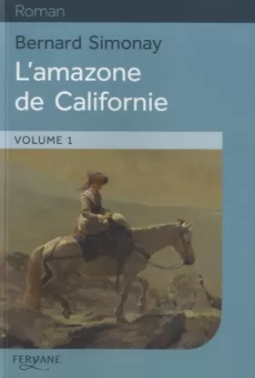 Couverture du produit · L'amazone de Californie : Pack en 2 volumes