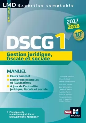 Couverture du produit · DSCG 1 Gestion juridique fiscale et sociale manuel 10e édition Millésime 2017-2018