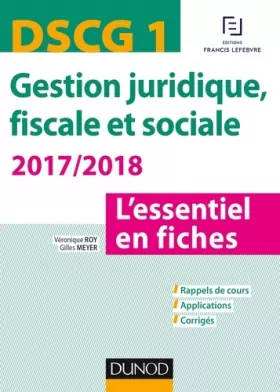 Couverture du produit · DSCG 1 - Gestion juridique, fiscale et sociale 2017/2018- 7e éd. - L'essentiel en fiches: L'essentiel en fiches (2017-2018)