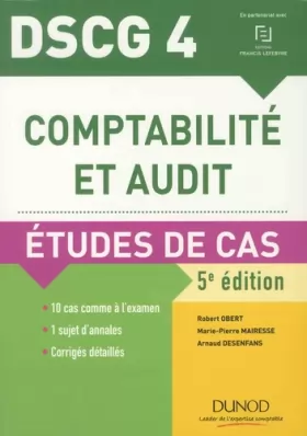 Couverture du produit · DSCG 4 - Comptabilité et audit - 5e éd. - Etudes de cas: Etudes de cas