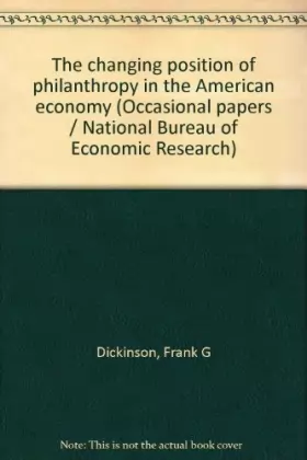 Couverture du produit · The changing position of philanthropy in the American economy,