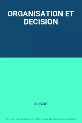 Couverture du produit · ORGANISATION ET DECISION