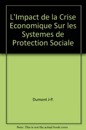 Couverture du produit · L'impact de la crise économique sur les systèmes de protection sociale