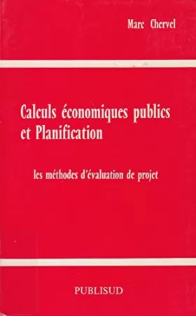 Couverture du produit · Calculs économiques publics et planification: Les méthodes d'évaluation de projet