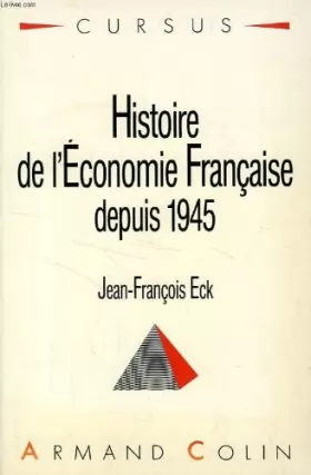 Couverture du produit · Histoire de l'economie francaise depuis 1945
