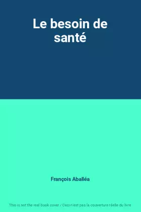 Couverture du produit · Le besoin de santé