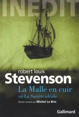 Couverture du produit · La Malle en cuir ou La société idéale: Roman inédit inachevé