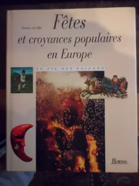 Couverture du produit · Fête et croyances populaires en Europe : Au fil des saisons