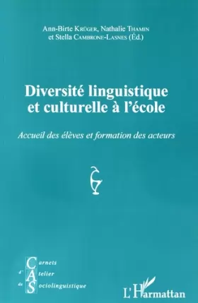 Couverture du produit · Diversité linguistique et culturelle à l'école: Accueil des élèves et formation des acteurs