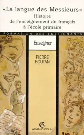 Couverture du produit · La langue des Messieurs : Histoire de l'enseignement du français à l'école primaire