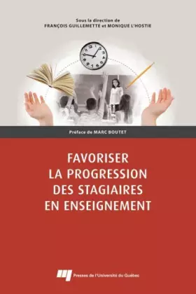 Couverture du produit · FAVORISER LA PROGRESSION DES STAGIAIRES EN ENSEIGNEMENT
