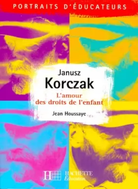 Couverture du produit · Janusz Korczak. L'amour des droits de l'enfant
